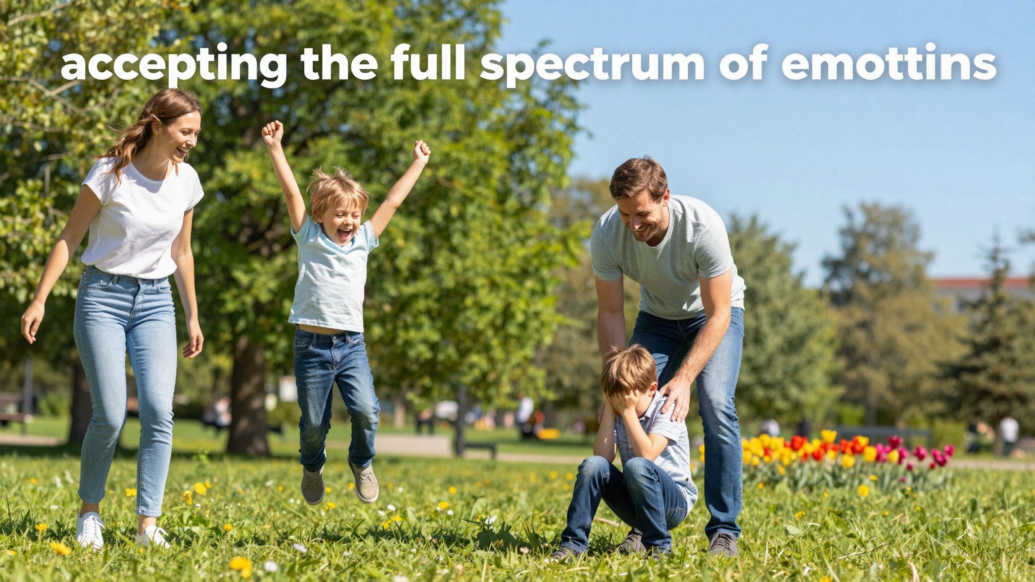 Az érzelmek elfogadása erősíti a gyermekek önbizalmát.